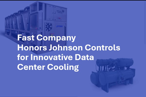 Fast Company Honors Johnson Controls for Innovative Data Center Cooling